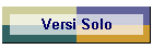 Versi Solo/Solo Version